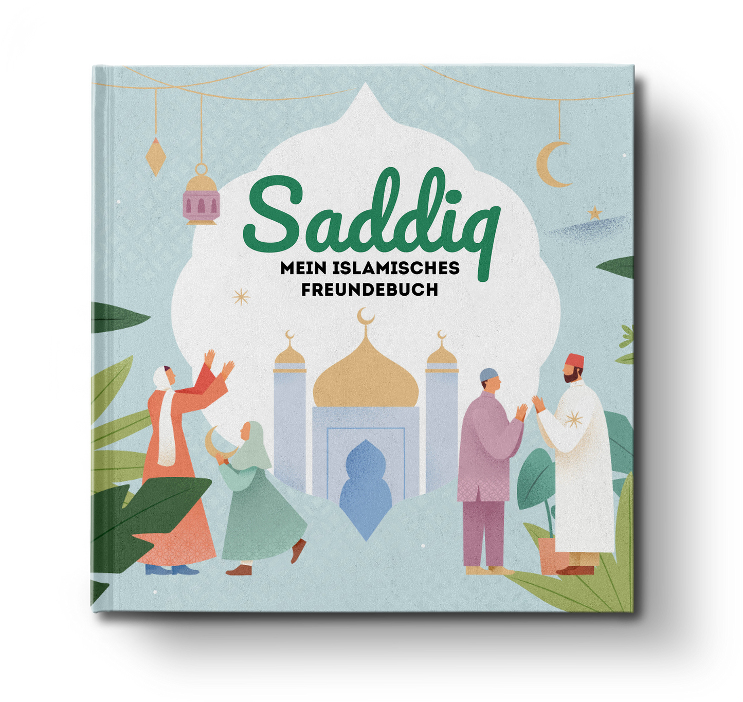 Saddiq - Mein islamisches Freundebuch