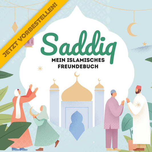 Saddiq - Mein islamisches Freundebuch