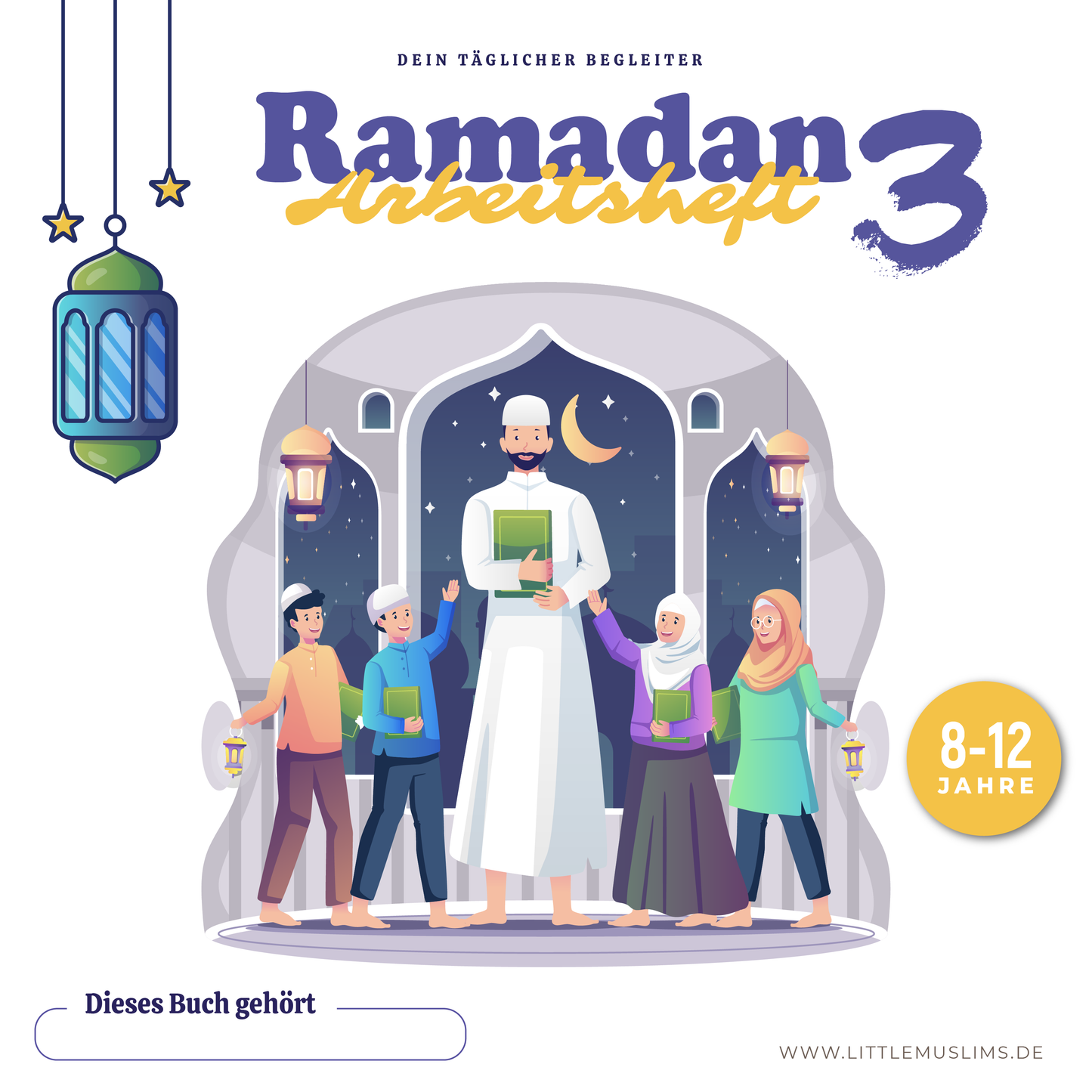 Das Ramadan Arbeitsheft 3 (8-12 Jahre)