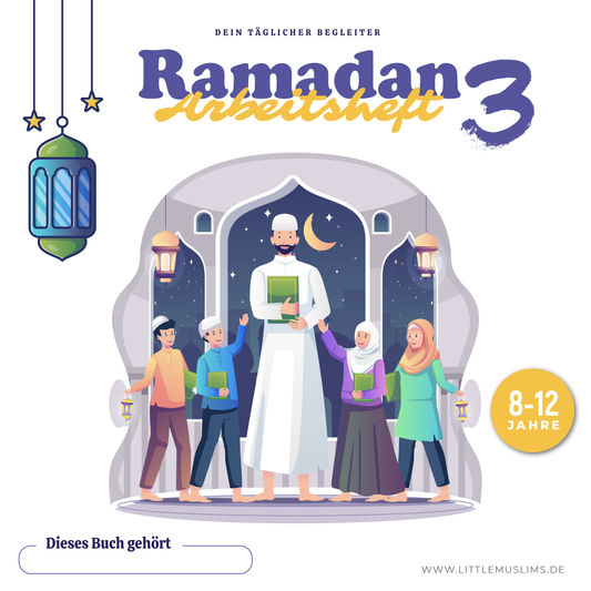 Das Ramadan Arbeitsheft 3 (8-12 Jahre)